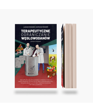 TERAPEUTYCZNE OBGRANICZANIE WĘGLOWODANÓW